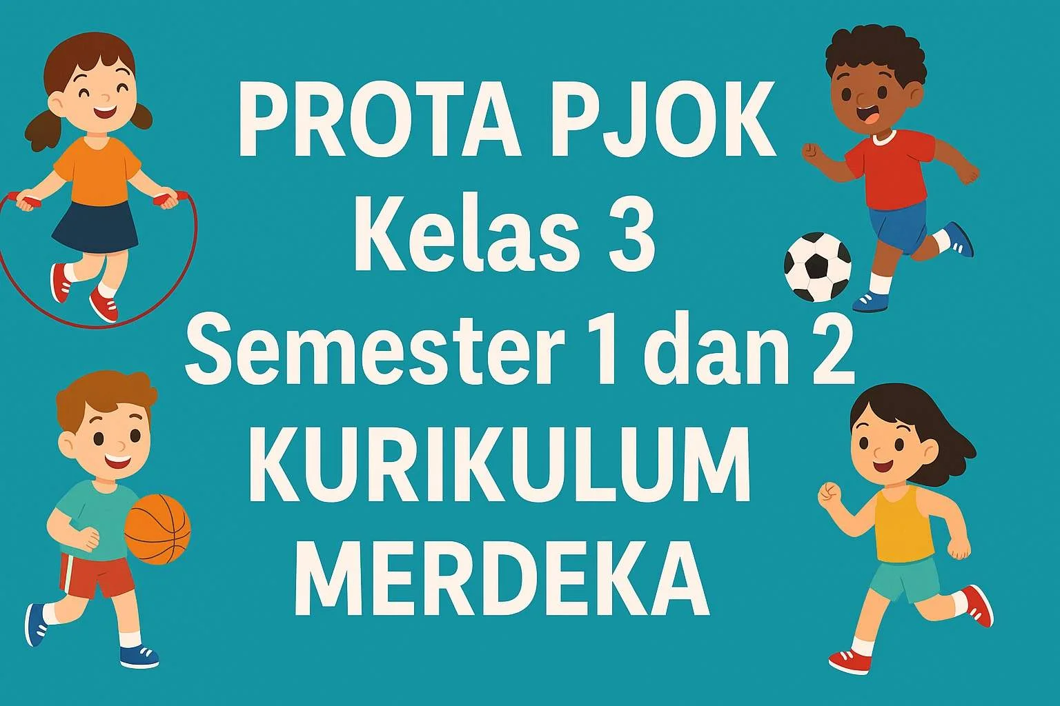 PROTA PJOK Kelas 3 Kurikulum Merdeka